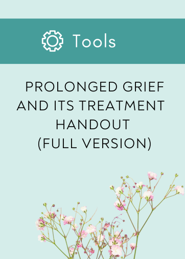 Prolonged Grief and Its Treatment Handout Full Version