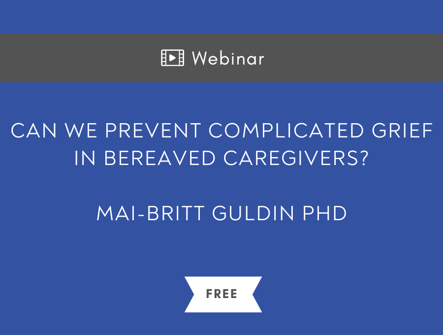 Can we prevent Complicated Grief in Bereaved Caregivers? – Free