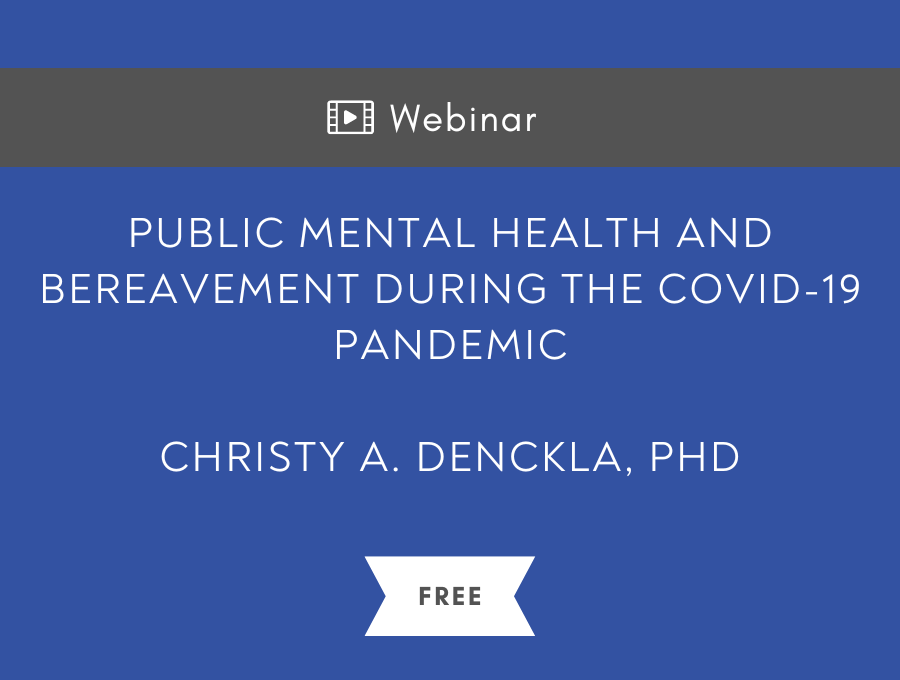 Public mental health and bereavement during the COVID-19 pandemic – Free