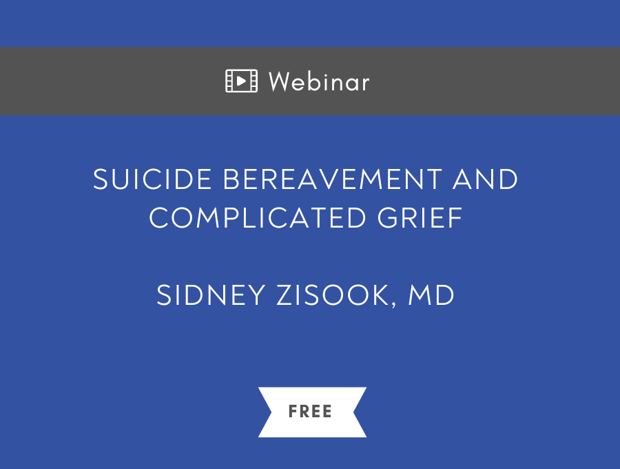 Suicide Bereavement and Complicated Grief – Free